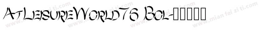 AtLeisureWorld76 Bol字体转换